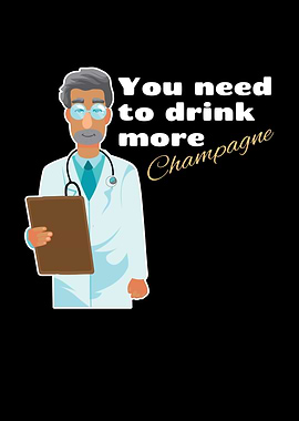 Doctor More Champagne
