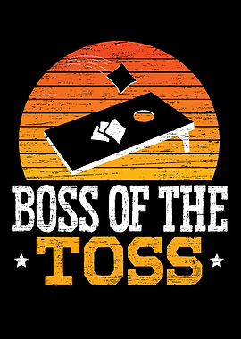 Boss Of The Toss