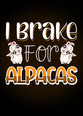 I Brake For Alpacas
