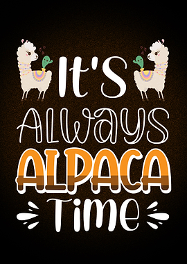 Its Always Alpaca Time
