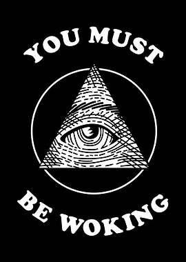 You Must Be Woking