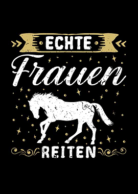 Echte Frauen Reiten