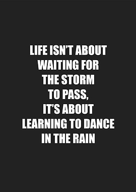 life isnt about waiting