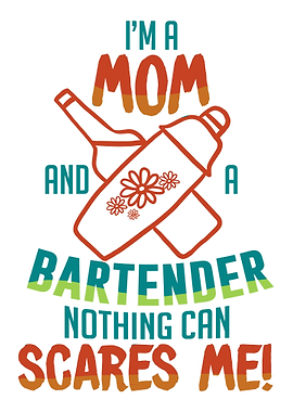 Im A Mom And A Bartender