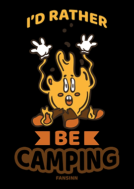 Id Rather Be Camping