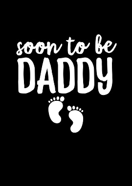 Soon To Be Daddy
