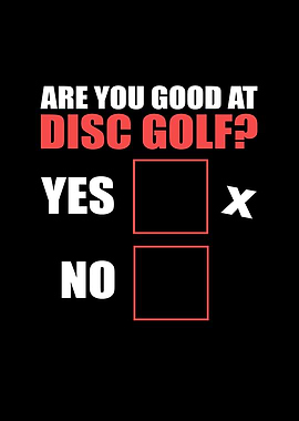 Are You Good At Disc Golf