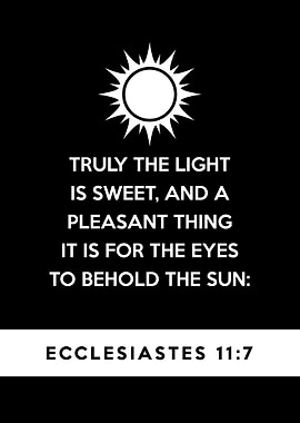 Ecclesiastes 11 7