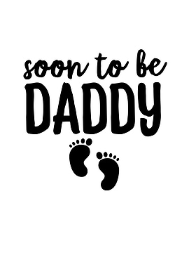 Soon To Be Daddy