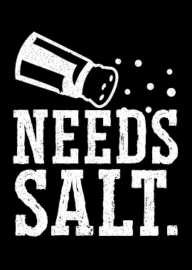 Needs Salt Culinary