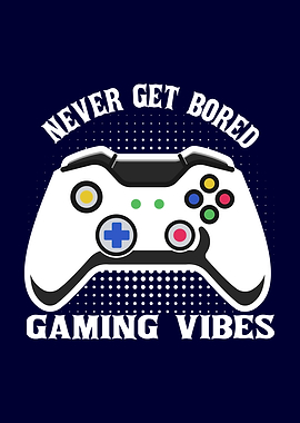 Never Get Bored Gaming