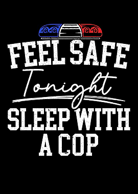 Sleep With A Cop