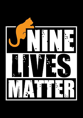 Nine Lives Matter