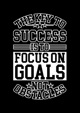 The Key To Success Is To