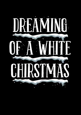 Dreaming of white Christma