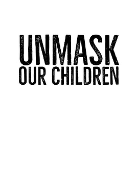 Unmask Our Children