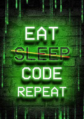 Eat sleep code repeat