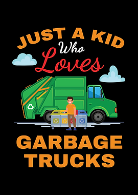 Just A Kid Garbage Truck