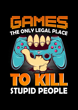 Games The Only Legal Place