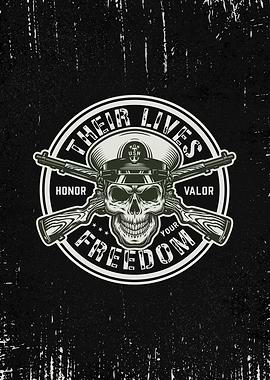 Their lives your freedom