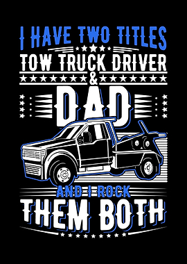 Tow Truck Dad Father