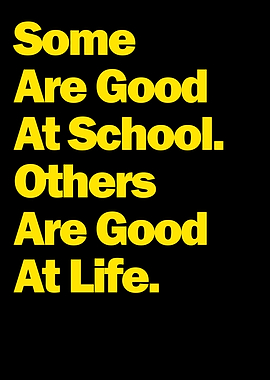 Some Are Good At School