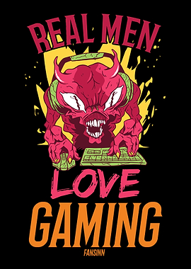 Real Men Love Gaming