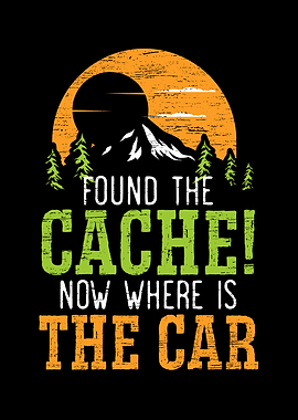 Found The Cache