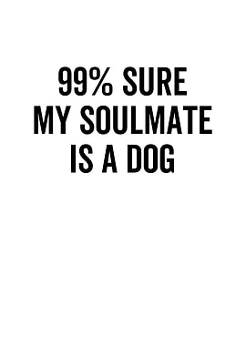 99 Sure My Soulmate is a