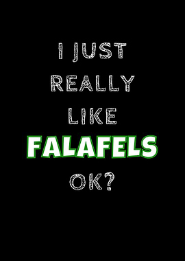 I Just Really Like Falafel