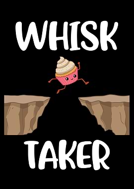 Whisk Taker