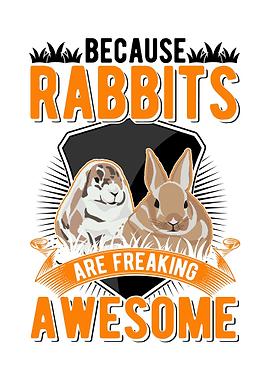 Because Rabbits Are