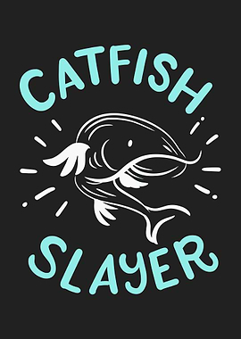 Catfish Slayer