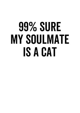 99 Sure My Soulmate is a
