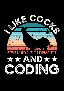 I like Cocks and Coding