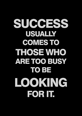 SUCCESS USUALLY COMES TO