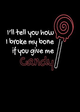 Broken Arm Story For Candy