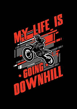 My Life Is Going Downhill