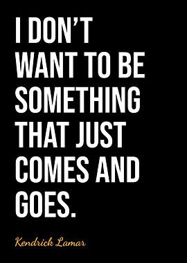 Kendrick Lamar Quote