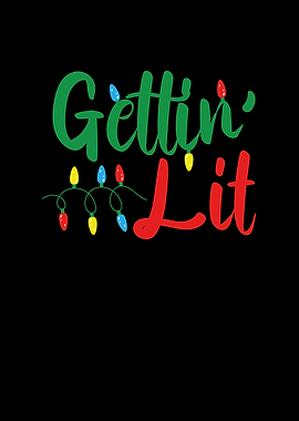 Gettin Lit