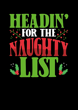 Headin for naughty list