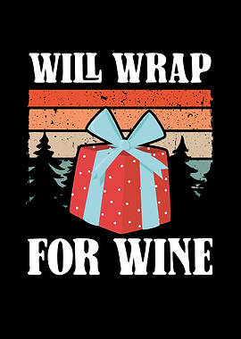 Will wrap for wine