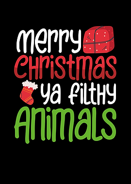 Christmas ya filthy animal