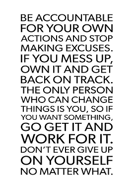 Be Accountable No Excuses