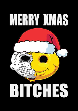 Merry Xmas Bitches
