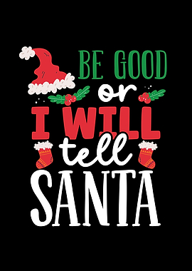 I will tell Santa