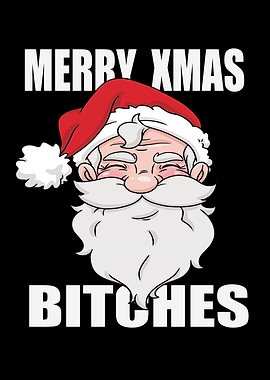 Merry Xmas Bitches
