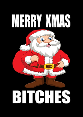 Merry Xmas Bitches