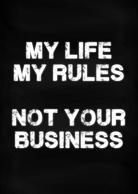 My Life My Rules