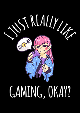 I Just Really Like Gaming